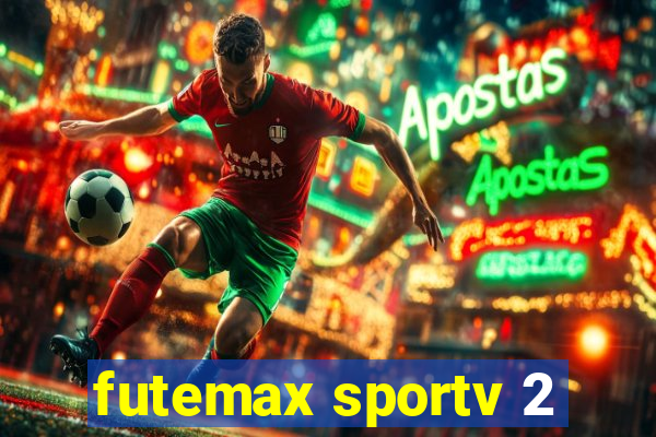 futemax sportv 2